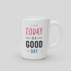 Becher Heute ist ein guter Tag
