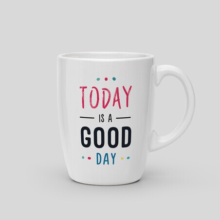 Becher Heute ist ein guter Tag